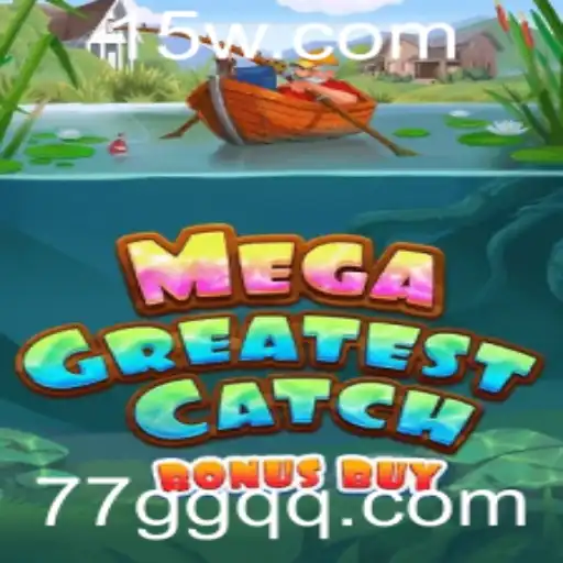 Descubra o Mundo de Emoção com MegaGreatestCatchBonusBuy